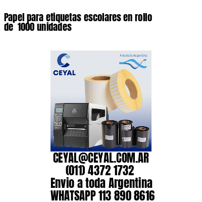 Papel para etiquetas escolares en rollo de 1000 unidades