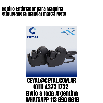 Rodillo Entintador para Maquina etiquetadora manual marca Meto