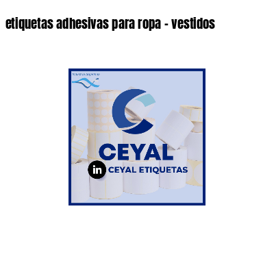 etiquetas adhesivas para ropa - vestidos