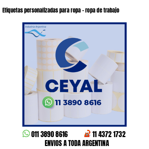 Etiquetas personalizadas para ropa - ropa de trabajo