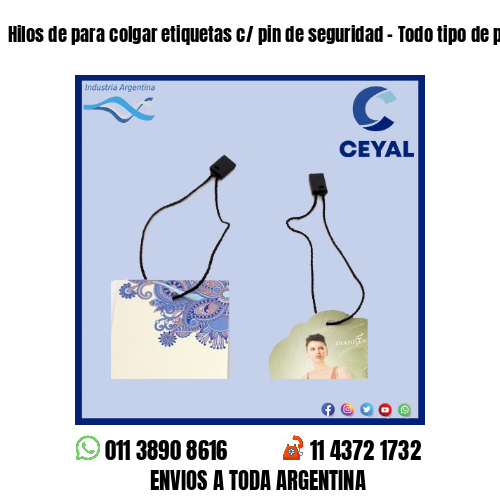 Hilos de para colgar etiquetas c/ pin de seguridad – Todo tipo de prendas