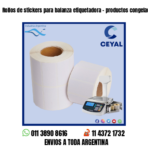 Rollos de stickers para balanza etiquetadora – productos congelados