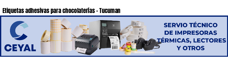 Etiquetas adhesivas para chocolaterías - Tucuman