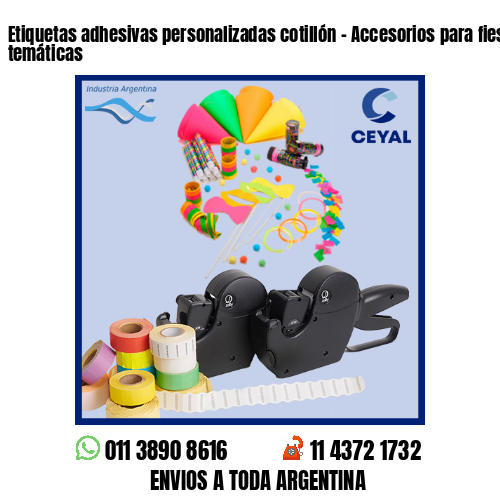Etiquetas adhesivas personalizadas cotillón – Accesorios para fiestas temáticas