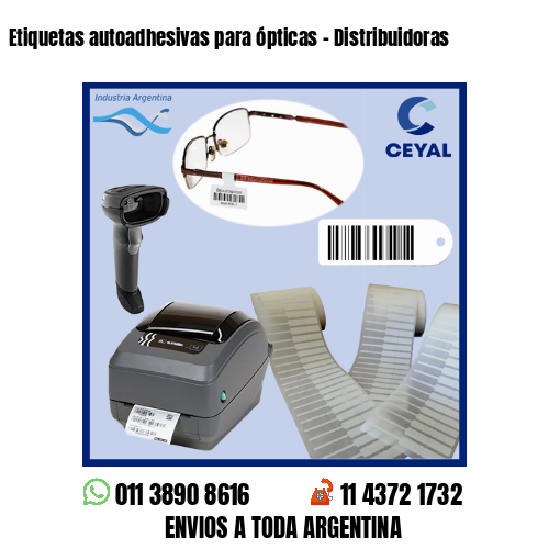 Etiquetas autoadhesivas para ópticas – Distribuidoras