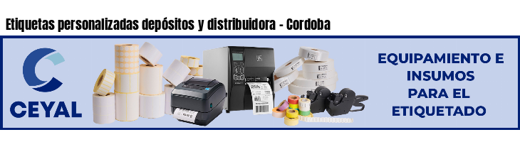 Etiquetas personalizadas depósitos y distribuidora - Cordoba