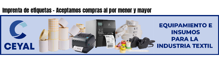 Imprenta de etiquetas - Aceptamos compras al por menor y mayor
