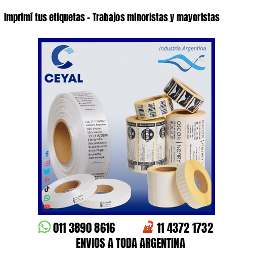 Imprimí tus etiquetas – Trabajos minoristas y mayoristas