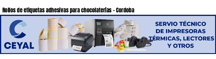 Rollos de etiquetas adhesivas para chocolaterías - Cordoba