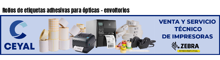 Rollos de etiquetas adhesivas para ópticas - envoltorios