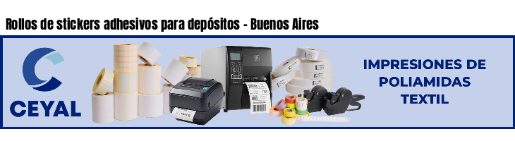 Rollos de stickers adhesivos para depósitos - Buenos Aires