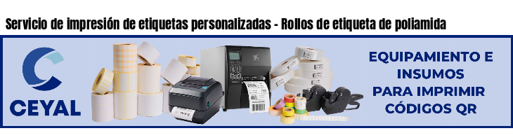 Servicio de impresión de etiquetas personalizadas - Rollos de etiqueta de poliamida
