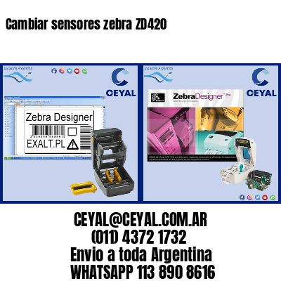 Cambiar sensores zebra ZD420