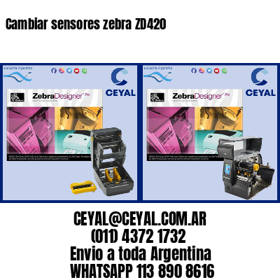 Cambiar sensores zebra ZD420