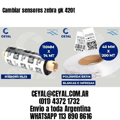 Cambiar sensores zebra gk 420t