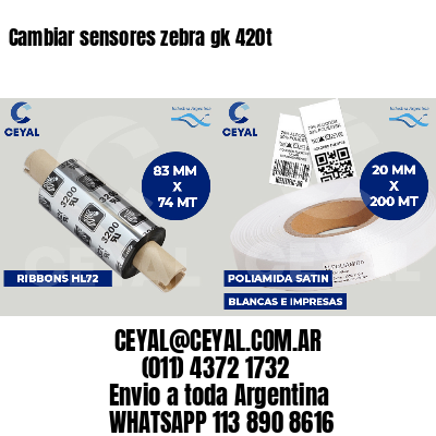 Cambiar sensores zebra gk 420t