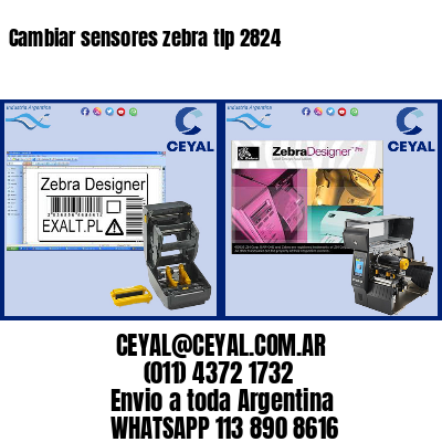 Cambiar sensores zebra tlp 2824