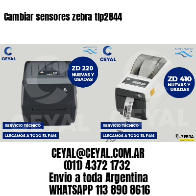 Cambiar sensores zebra tlp2844