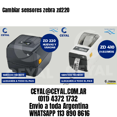 Cambiar sensores zebra zd220
