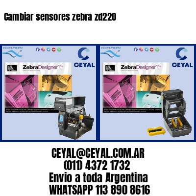 Cambiar sensores zebra zd220