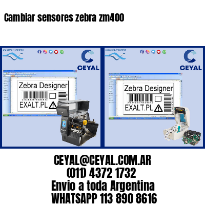 Cambiar sensores zebra zm400