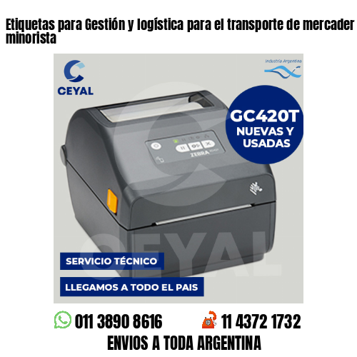 Etiquetas para Gestión y logística para el transporte de mercader . Venta minorista