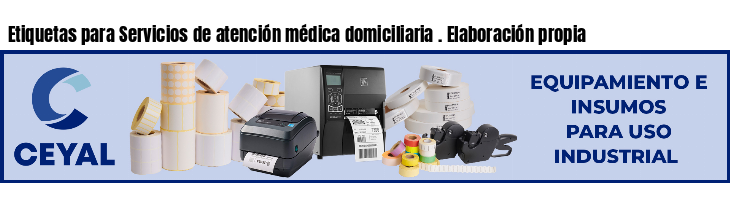 Etiquetas para Servicios de atención médica domiciliaria . Elaboración propia