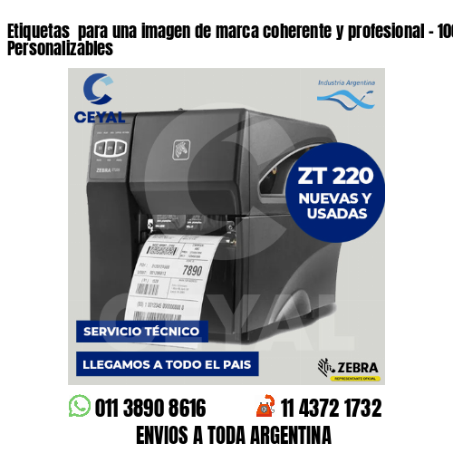 Etiquetas  para una imagen de marca coherente y profesional – 100% Personalizables