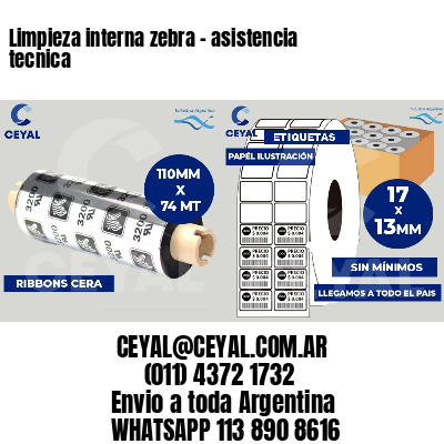 Limpieza interna zebra - asistencia tecnica
