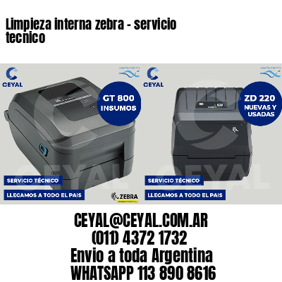 Limpieza interna zebra - servicio tecnico