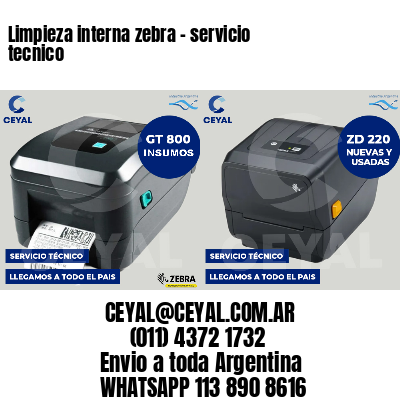 Limpieza interna zebra - servicio tecnico