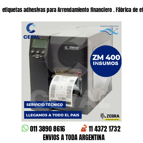 etiquetas adhesivas para Arrendamiento financiero . Fábrica de etiquetas