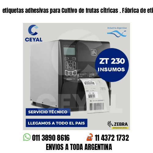 etiquetas adhesivas para Cultivo de frutas cítricas . Fábrica de etiquetas
