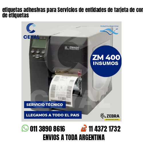 etiquetas adhesivas para Servicios de entidades de tarjeta de compra . Fábrica de etiquetas