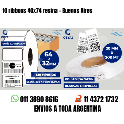 10 ribbons 40x74 resina - Buenos Aires