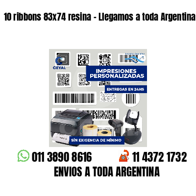 10 ribbons 83x74 resina - Llegamos a toda Argentina