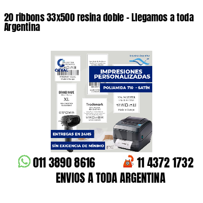 20 ribbons 33x500 resina doble - Llegamos a toda Argentina