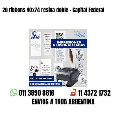 20 ribbons 40x74 resina doble - Capital Federal