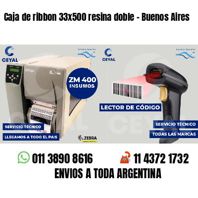 Caja de ribbon 33x500 resina doble - Buenos Aires