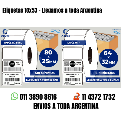 Etiquetas 10x53 - Llegamos a toda Argentina