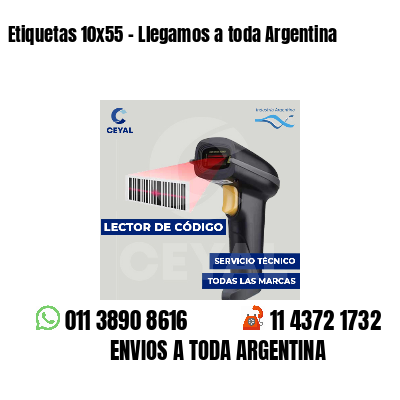 Etiquetas 10x55 - Llegamos a toda Argentina