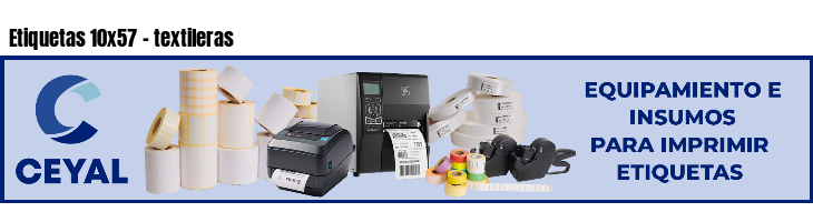 Etiquetas 10x57 - textileras