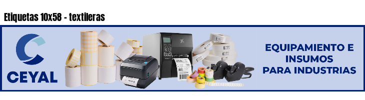 Etiquetas 10x58 - textileras