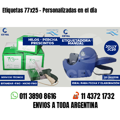 Etiquetas 77x25 - Personalizadas en el día