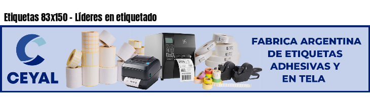 Etiquetas 83x150 - Líderes en etiquetado