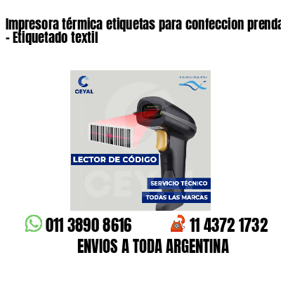 Impresora térmica etiquetas para confeccion prendas - Etiquetado textil