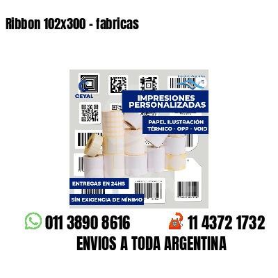 Ribbon 102x300 - fabricas