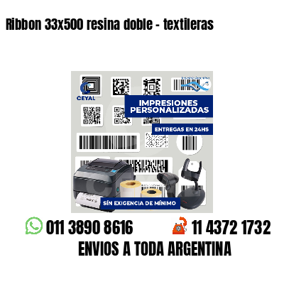 Ribbon 33x500 resina doble - textileras