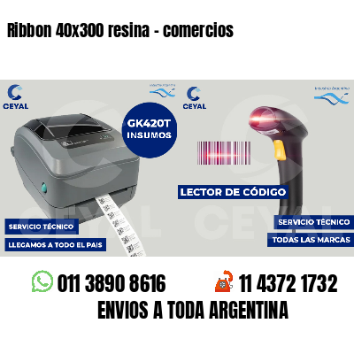 Ribbon 40x300 resina - comercios