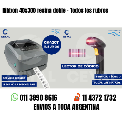 Ribbon 40x300 resina doble - Todos los rubros